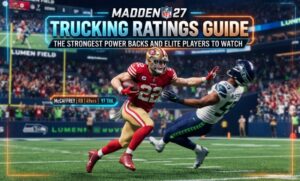 Madden NFL 27 Trucking Ratings Guide